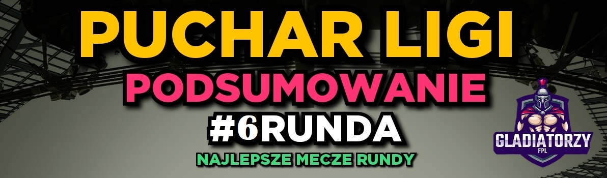 #6 RUNDA PUCHARU LIGI – zapowiedź! 