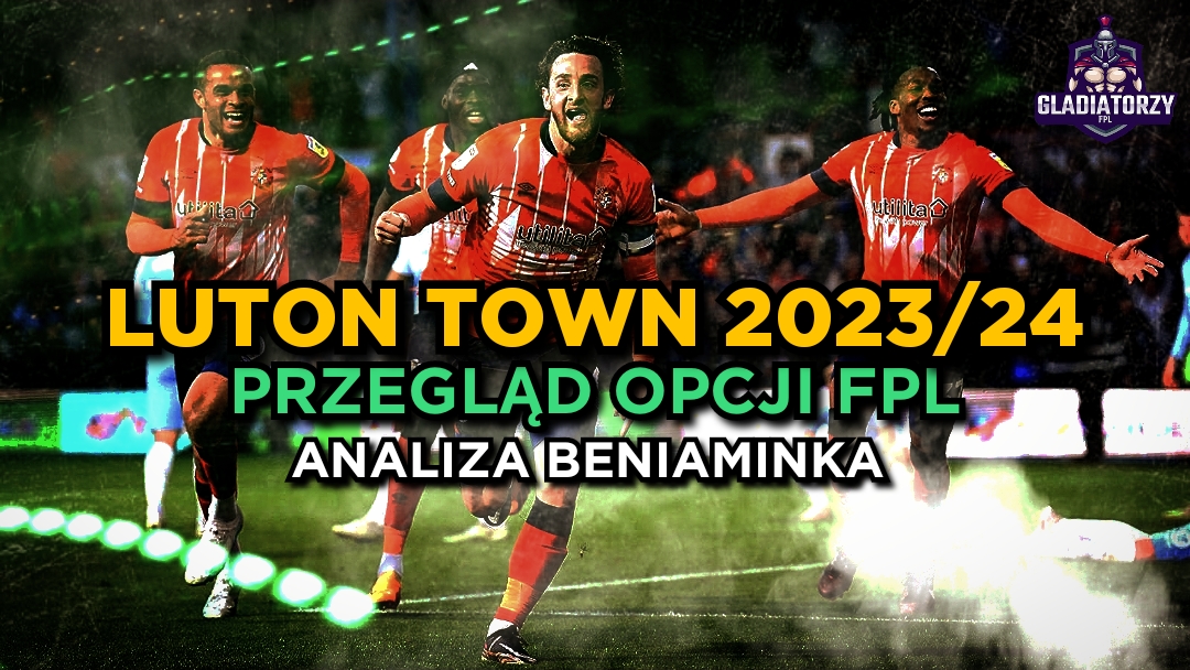 Analiza beniaminków – Luton