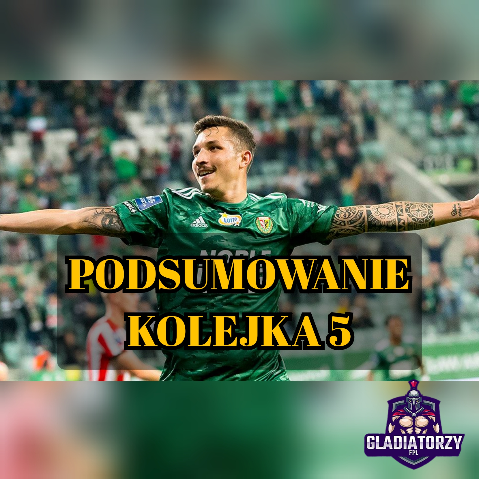 PODSUMOWANIE – 5 KOLEJKA