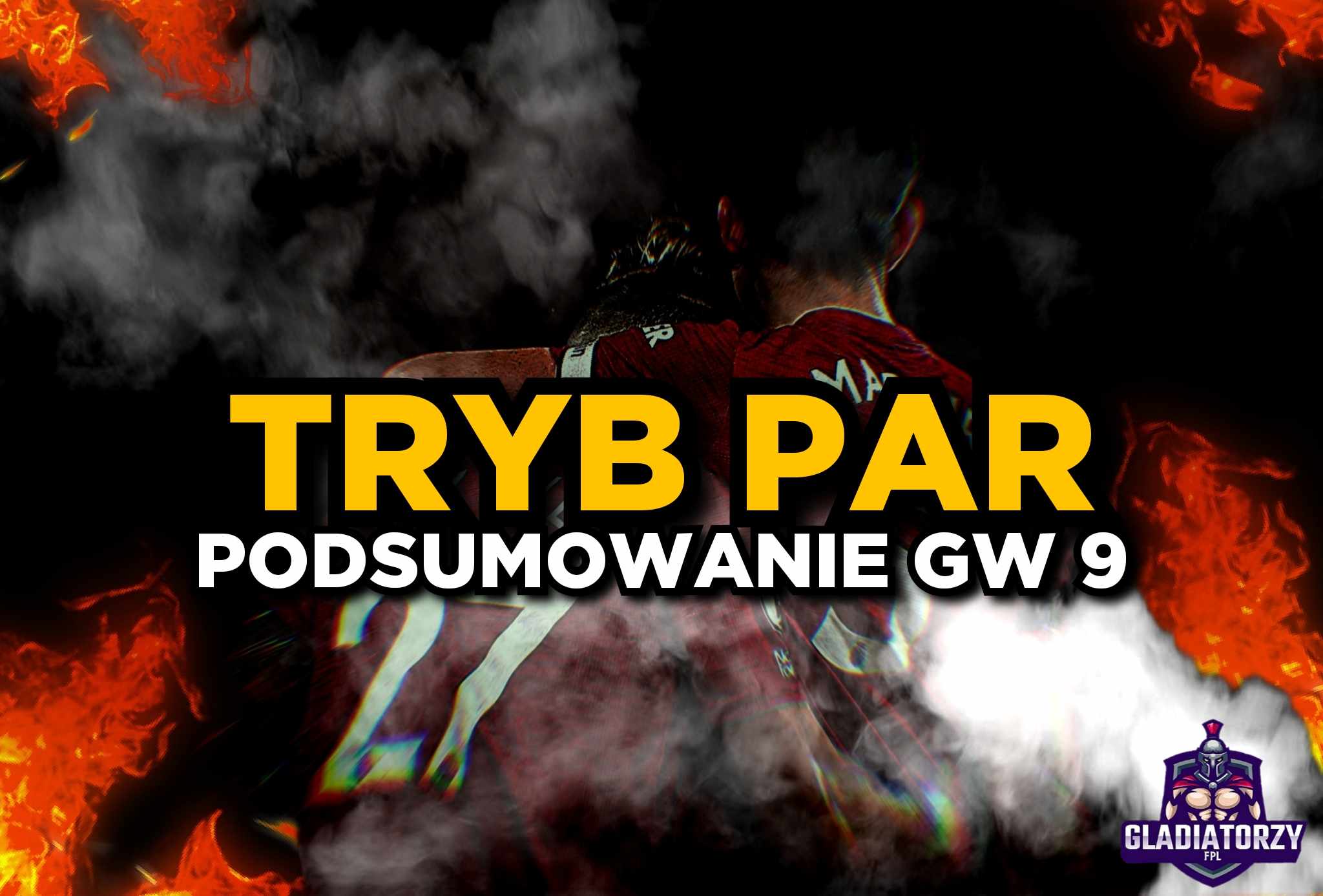 Tryb Par – podsumowanie GW9