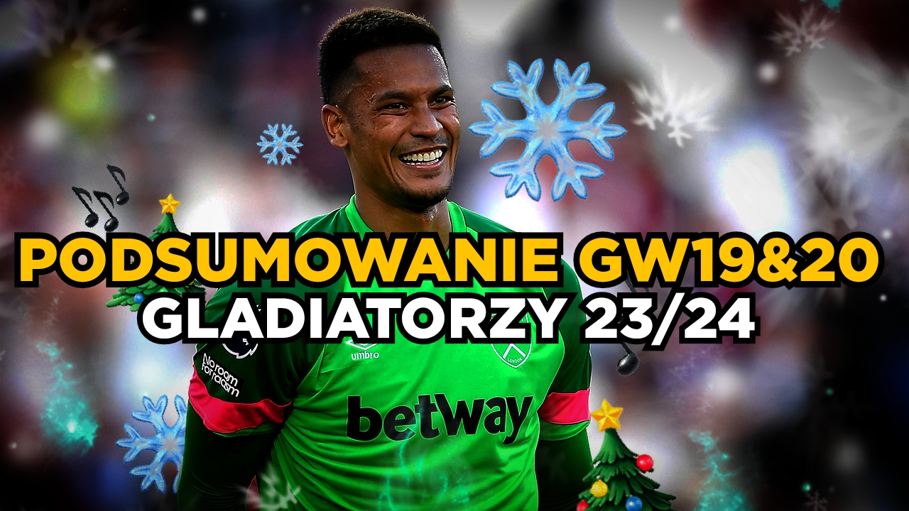 GLADIATORZY – Podsumowanie GW 19&20!