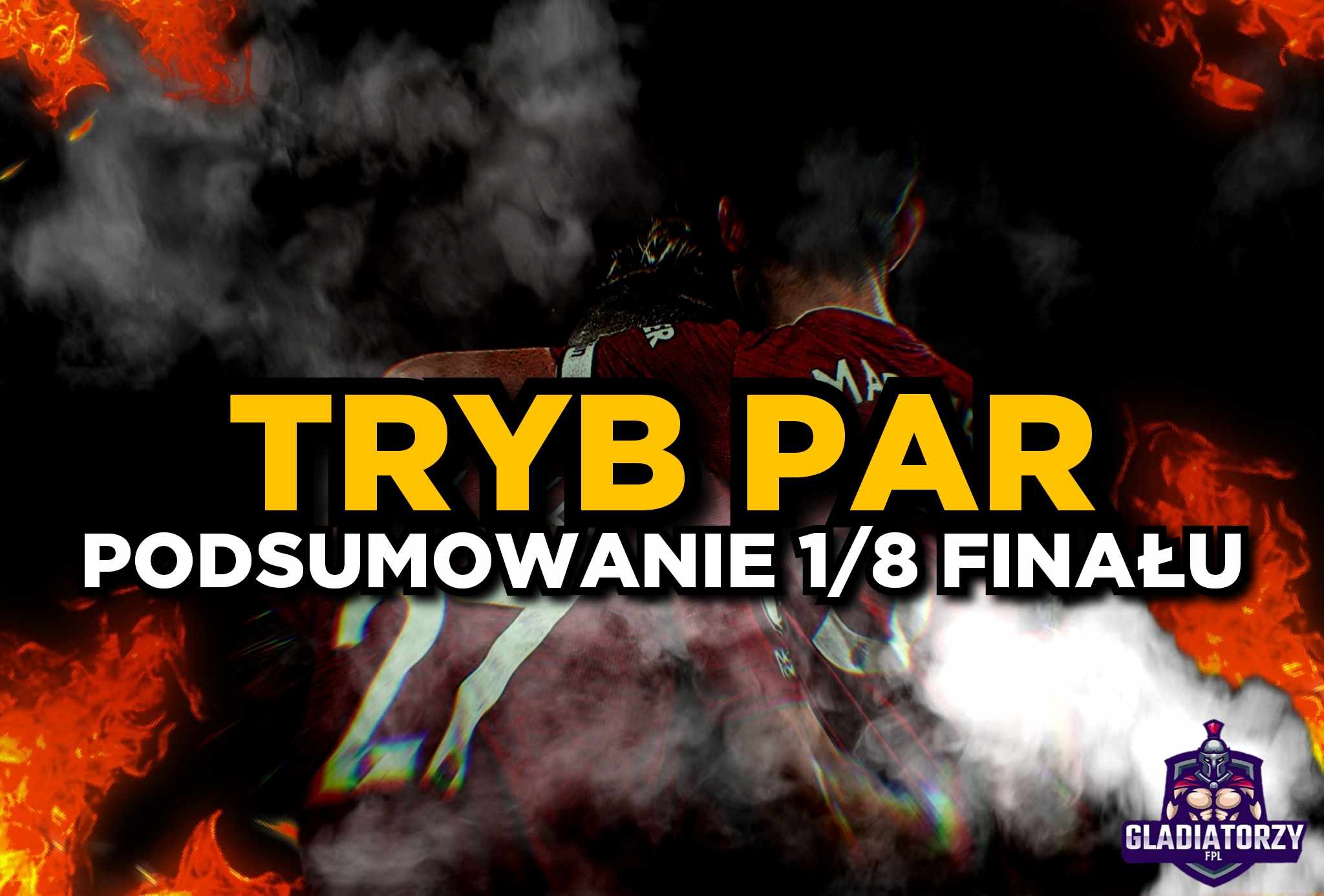 Tryb Par – Podsumowanie 1/8 Finału