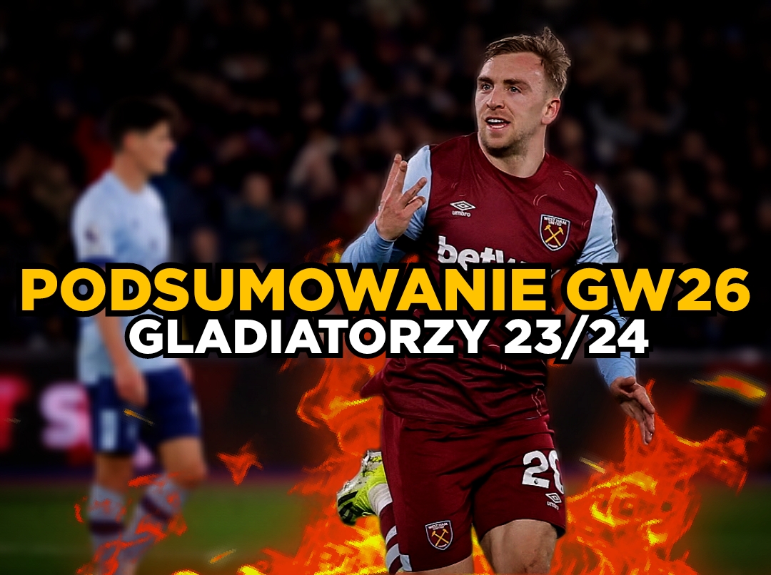 GLADIATORZY – Podsumowanie GW26!