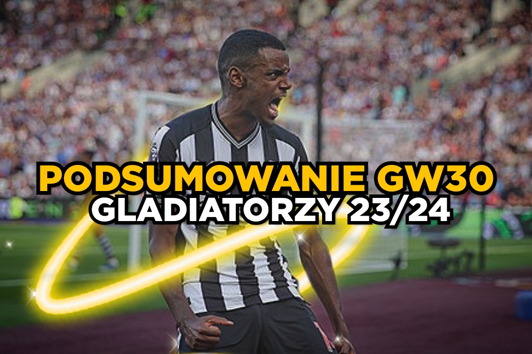 GLADIATORZY – Podsumowanie GW 30