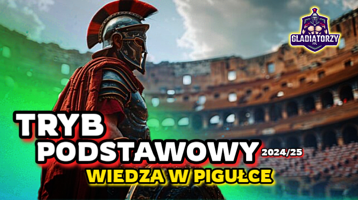 TRYB PODSTAWOWY 2024/25 – pigułka wiedzy!